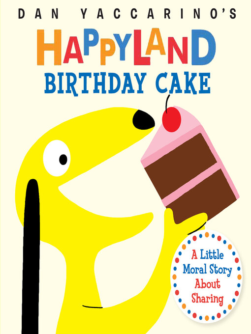 Title details for Birthday Cake by Dan Yaccarino - Available